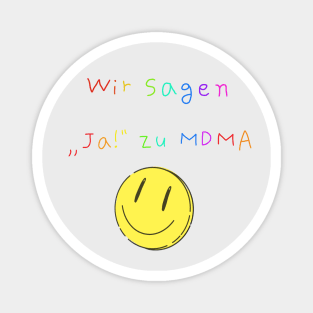 say "yes" to MDMA (2) Magnet